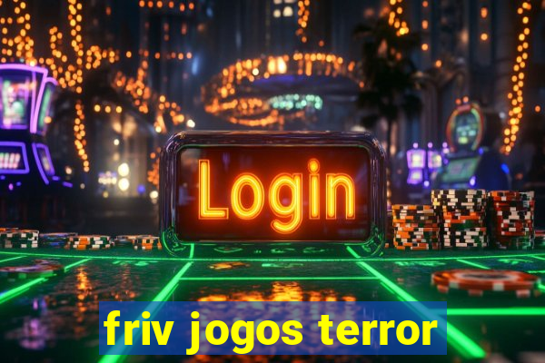 friv jogos terror